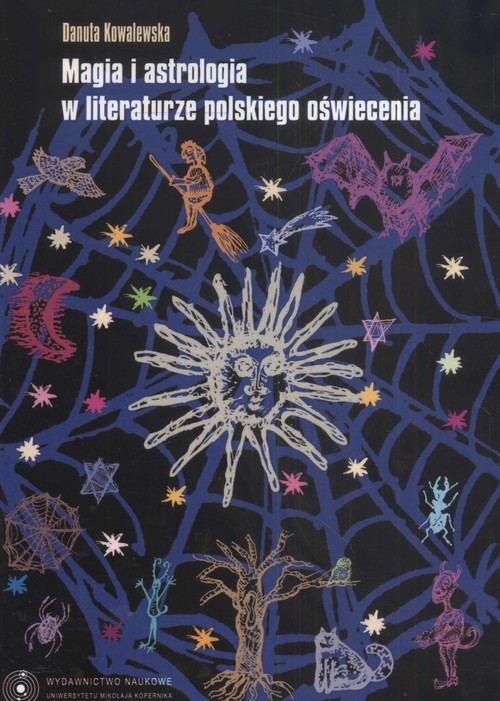 okładka Magia i astrologia w literaturze polskiego oświecenia książka | Kowalewska Danuta