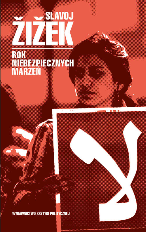 okładka Rok niebezpiecznych marzeń książka | Slavoj Żiżek