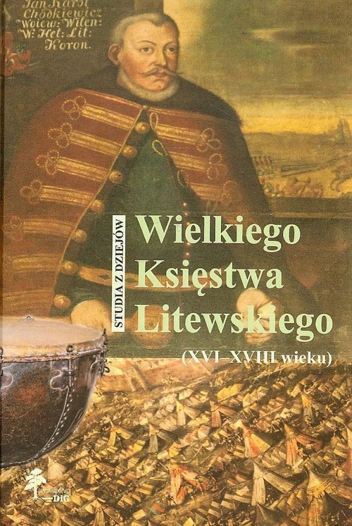 okładka Studia z dziejów Wielkiego Księstwa Litewskiego XVI-XVIII wieku książka