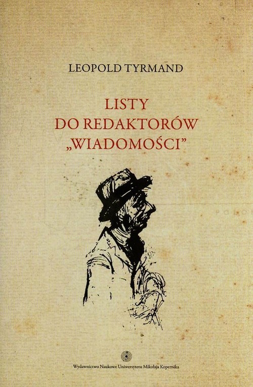 okładka Listy do redaktorów Wiadomości Tom 3 książka | Leopold Tyrmand