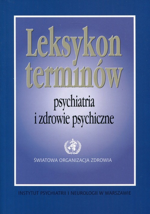 okładka Leksykon terminów Psychiatria i zdrowie psychiczne książka