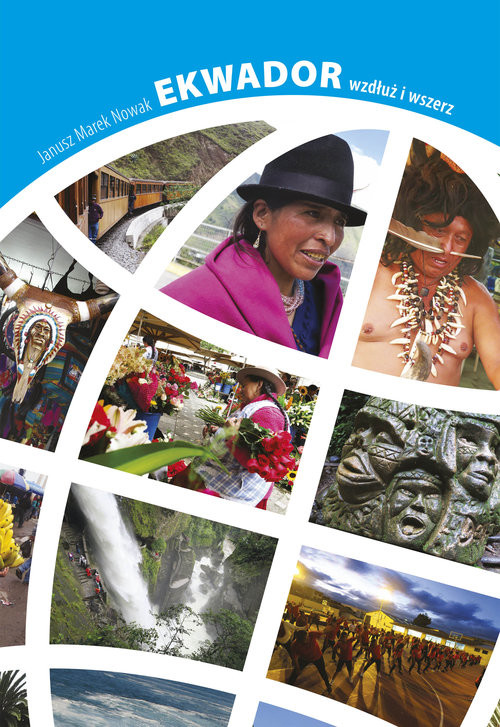 okładka Ekwador wzdłuż i wszerz książka | Janusz Marek Nowak