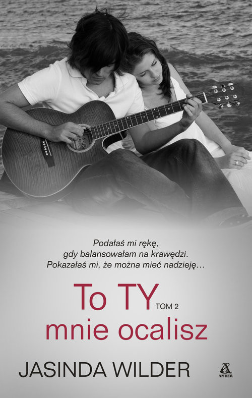 okładka To ty mnie ocalisz Tom 2 książka | Jasinda Wilder