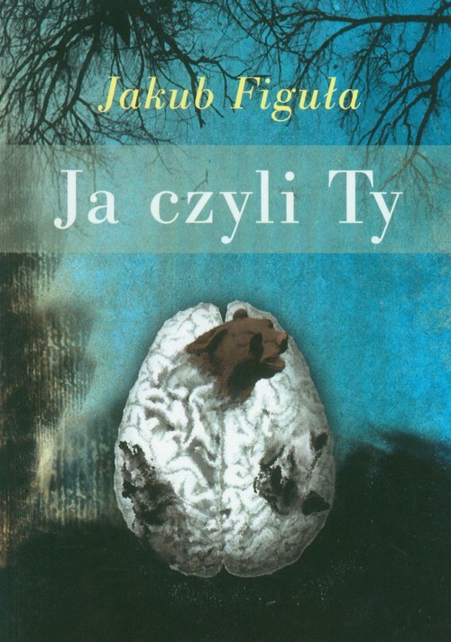 okładka Ja czyli Ty książka | Figuła Jakub