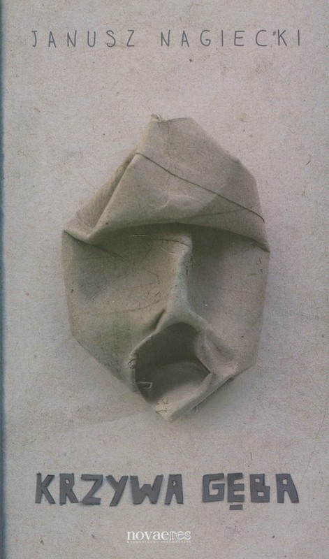 okładka Krzywa gęba książka | Janusz Nagiecki