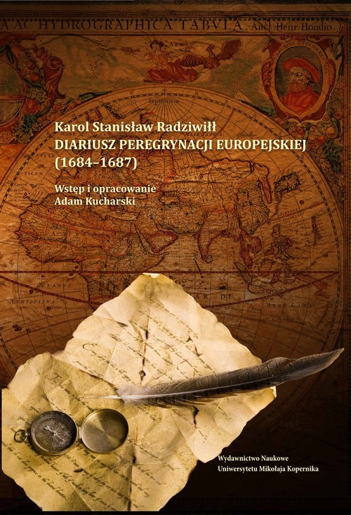okładka Diariusz peregrynacji europejskiej (1684-1687) Wstęp i opracowanie Adam Kucharski książka | Karol Stanisław Radziwiłł