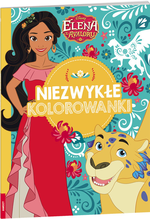 okładka Elena z Avaloru Niezwykłe kolorowanki książka | Opracowania Zbiorowe