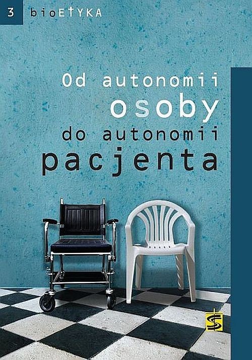 okładka Od autonomii osoby do autonomii pacjenta książka