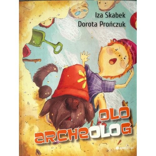 okładka Olo archeolog książka | Izabela Skabek, Dorota Prończuk