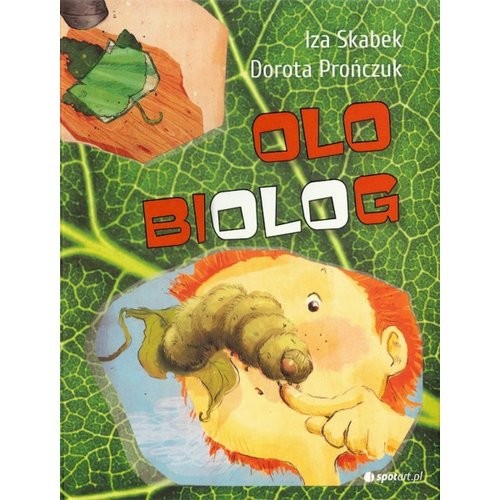 okładka Olo biolog książka | Iza Skabek, Dorota Prończuk