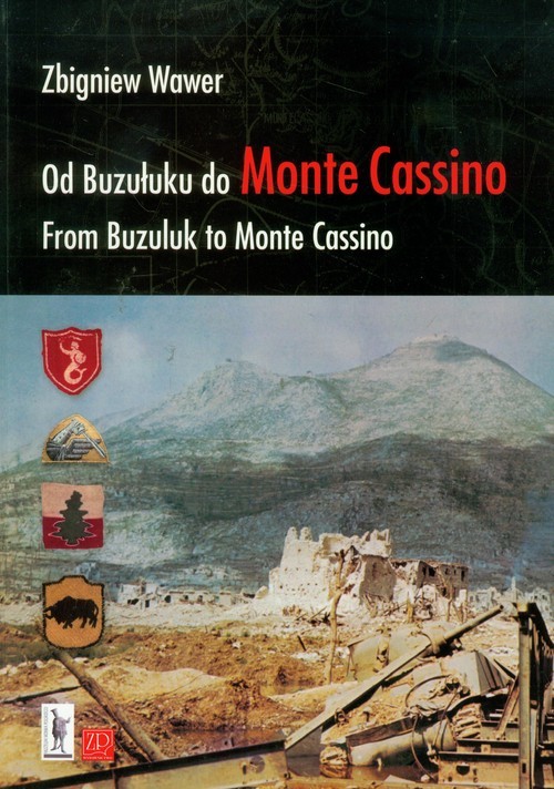 okładka Od Buzułuku do Monte Cassino książka | Zbigniew Wawer