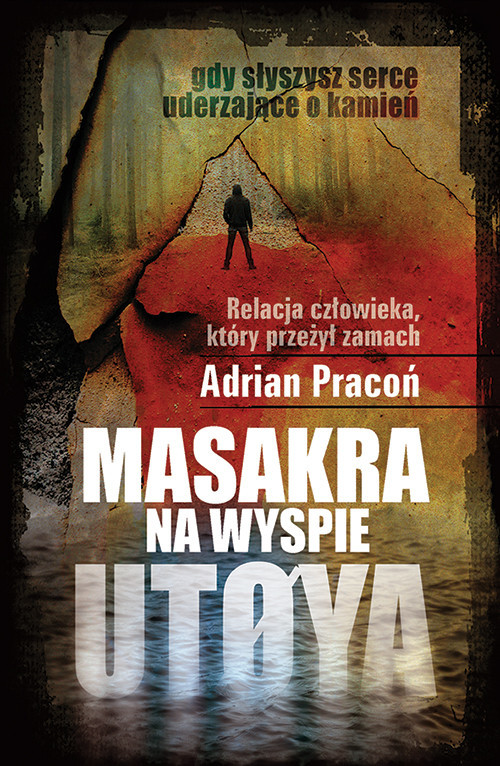 okładka Masakra na wyspie Utoya książka | Adrian Pracoń