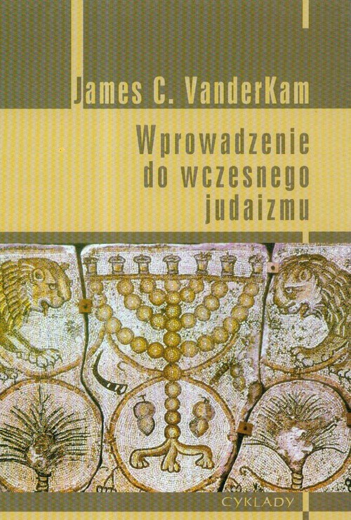 okładka Wprowadzenie do wczesnego judaizmu książka | James C. VanderKam