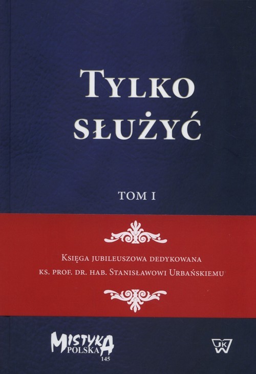 okładka Tylko służyć Tom 1 i 2 książka