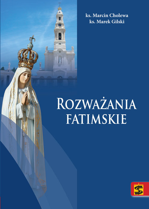 okładka Rozważania fatimskie książka | Marcin Cholewa, Marek Gilski
