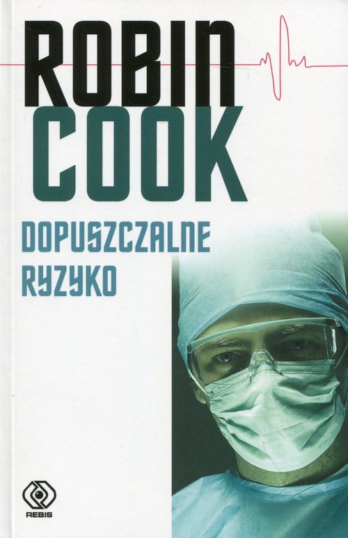 okładka Dopuszczalne ryzyko książka | Robin Cook