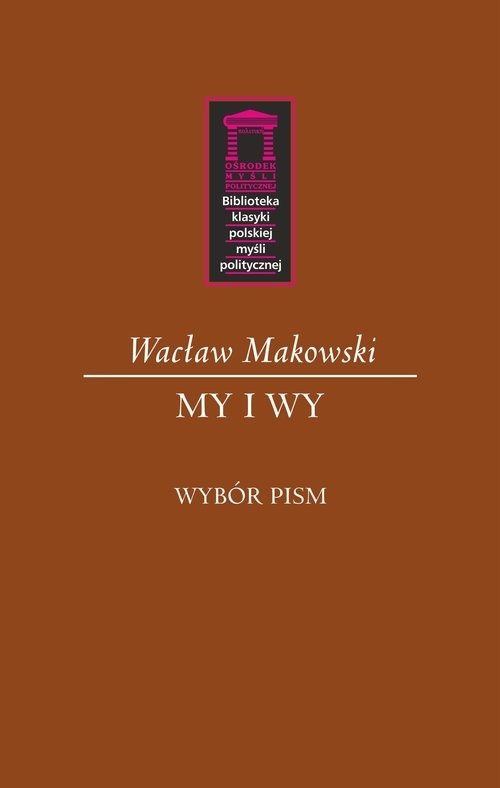 okładka My i Wy Wybór pism książka | Wacław Makowski