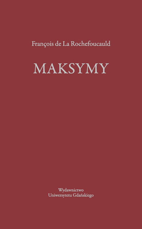 okładka Maksymy książka | François de La Rochefoucauld