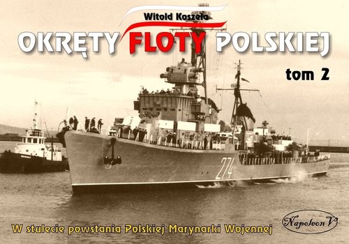 okładka Okręty floty polskiej Tom 2 książka | Witold Koszela