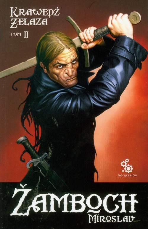 okładka Krawędź żelaza Tom 2 książka | Miroslav Zamboch