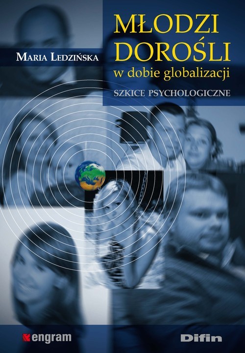 okładka Młodzi dorośli w dobie globalizacji Szkice psychologiczne książka | Ledzińska Maria