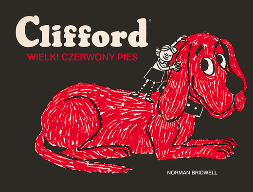 okładka Clifford. Wielki czerwony pies książka | Bridwell Norman
