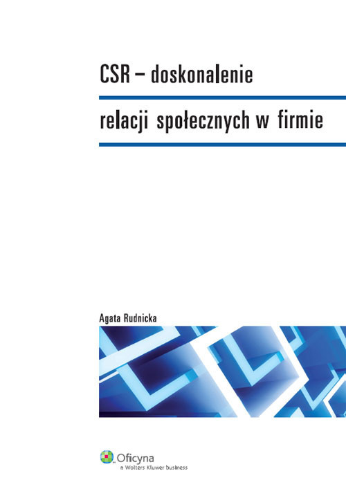 okładka CSR doskonalenie relacji społecznych w firmie książka | Agata Rudnicka