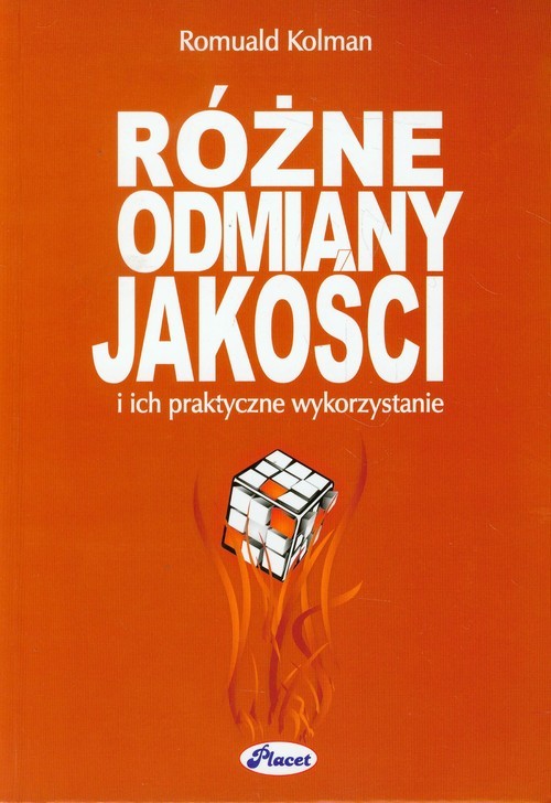 okładka Różne odmiany jakości i ich praktyczne wykorzystanie książka | Kolman Romuald