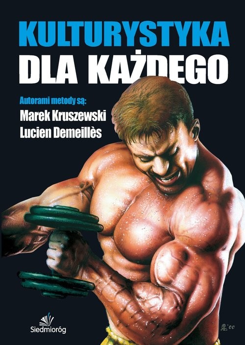 okładka Kulturystyka dla każdego książka | Lucien Demeilles, Marek Kruszewski