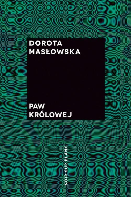 okładka Paw królowej książka | Dorota Masłowska