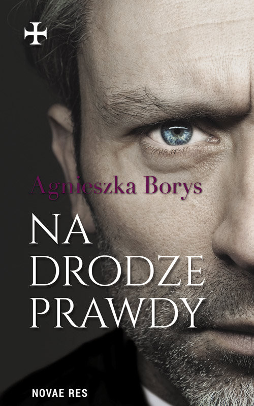 okładka Na drodze prawdy książka | Agnieszka Borys
