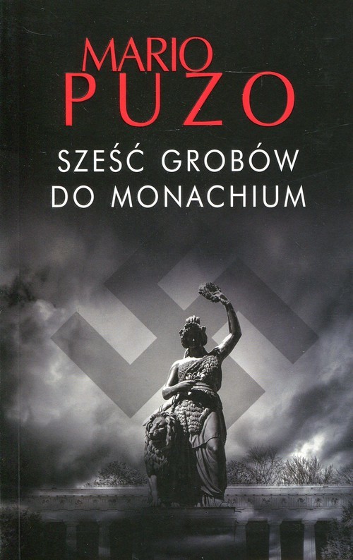 okładka Sześć grobów do Monachium książka | Mario Puzo