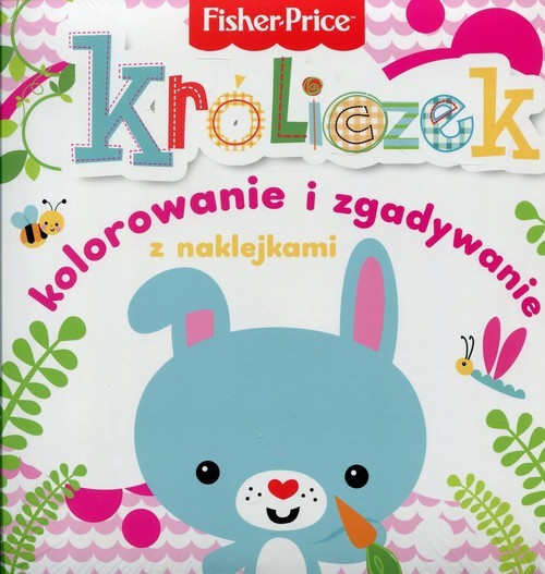 okładka Fisher Price Kolorowanka podłogowa Króliczek kolorowanie i zgadywanie z naklejkami książka