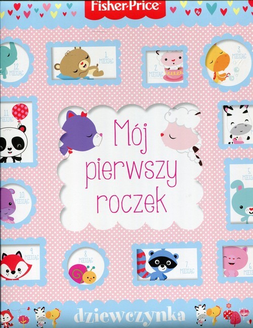 okładka Fisher Price Mój pierwszy roczek dziewczynka książka
