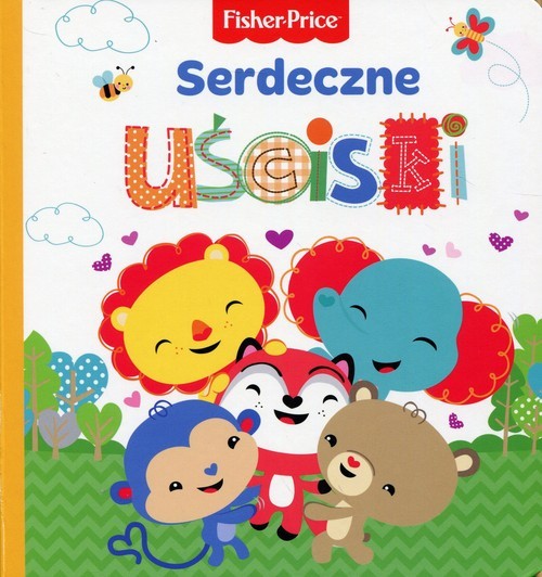 okładka Fisher Price Serdeczne uściski książka