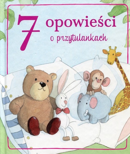 okładka 7 opowieści o przytulankach książka
