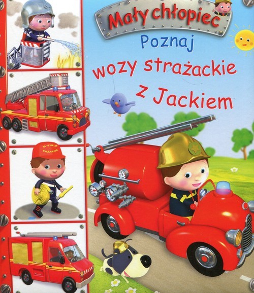 okładka Mały chłopiec Poznaj wozy strażackie z Jackiem książka | Emilie Beaumont