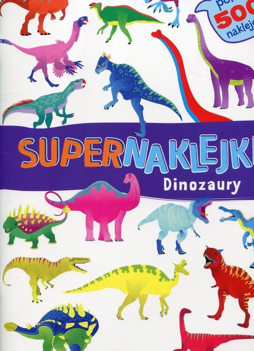 okładka Supernaklejki Dinozaury książka