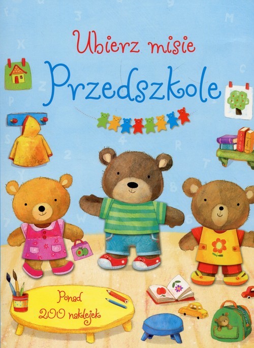 okładka Ubierz misie Przedszkole książka | Felicity Brooks