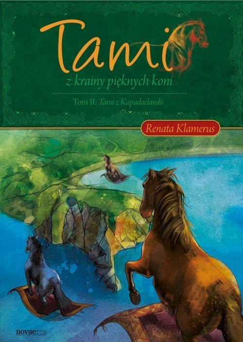 okładka Tami z Krainy Pięknych Koni Tom 2 Tami z Kapadoclandii książka | Renata Klamerus