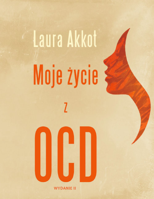 okładka Moje życie z OCD książka | Akkot Laura
