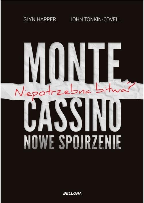 okładka Monte Cassino nowe spojrzenie książka | Glyn Harper, John Tonkin-Covell