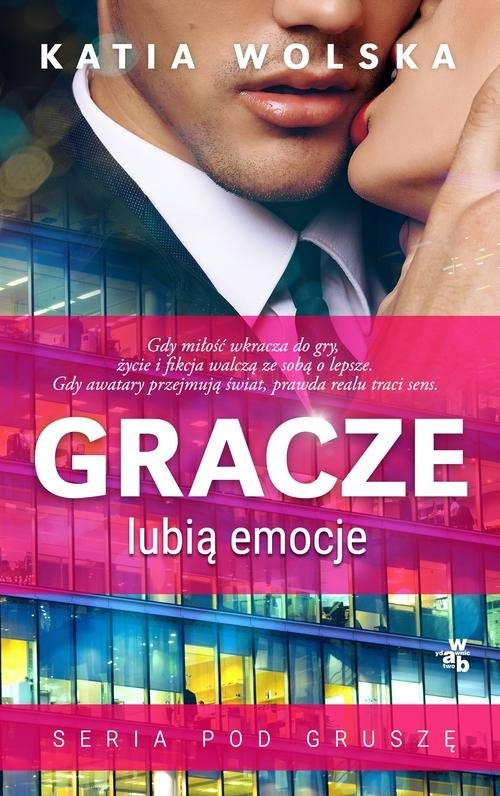 okładka Gracze lubią emocje książka | Wolska Katia