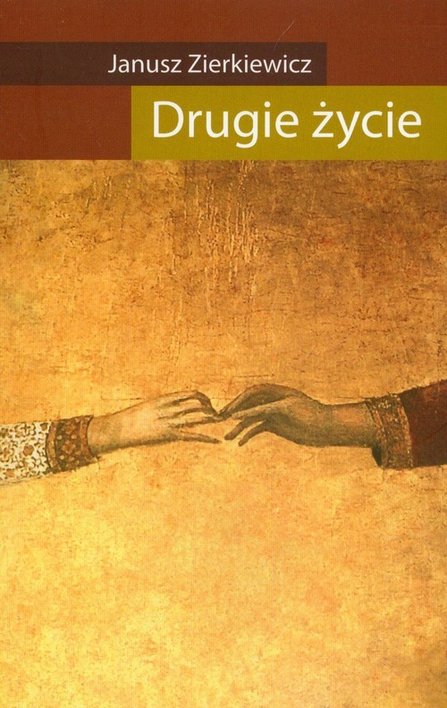 okładka Drugie życie książka | Janusz Zierkiewicz