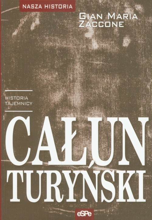 okładka Całun Turyński historia tajemnicy książka | Gian Maria Zaccone