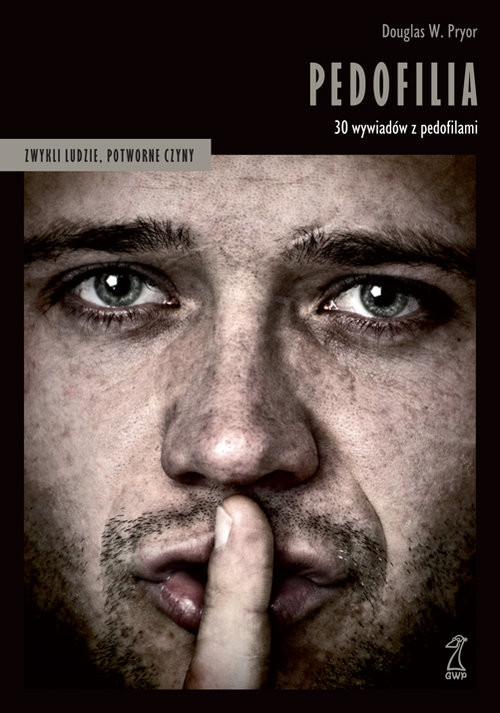 okładka Pedofilia 30 wywiadów z pedofilami książka | Douglas W. Pryor