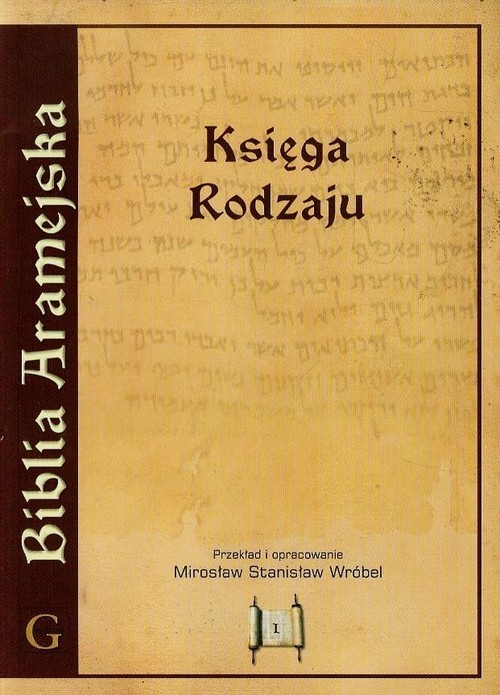 okładka Biblia Aramejska Księga Rodzaju Tom 1 + CD książka | Mirosław Stanisław Wróbel