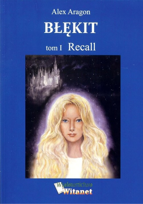 okładka Błękit Tom 1 Recall książka | Alex Aragon