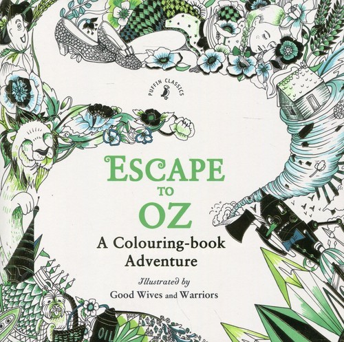 okładka Escape to Oz A Colouring Book Adventure książka