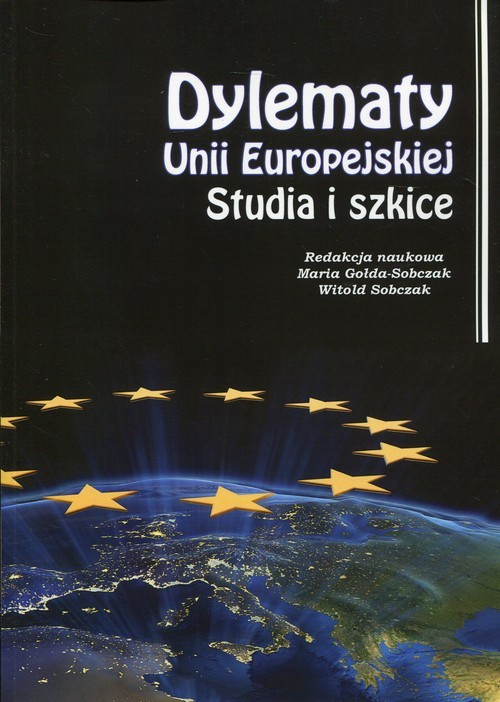 okładka Dylematy Unii Europejskiej Studia i szkice książka